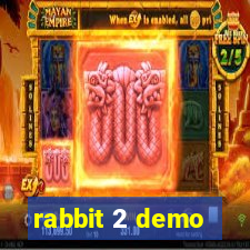 rabbit 2 demo